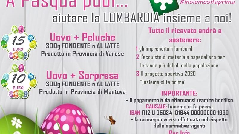 A Pasqua puoi… aiutare la Lombardia insieme a noi!