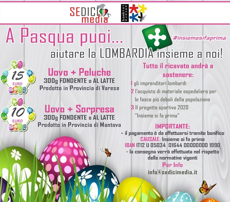 Al momento stai visualizzando A Pasqua puoi… aiutare la Lombardia insieme a noi!